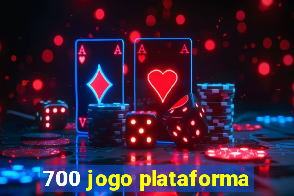 700 jogo plataforma