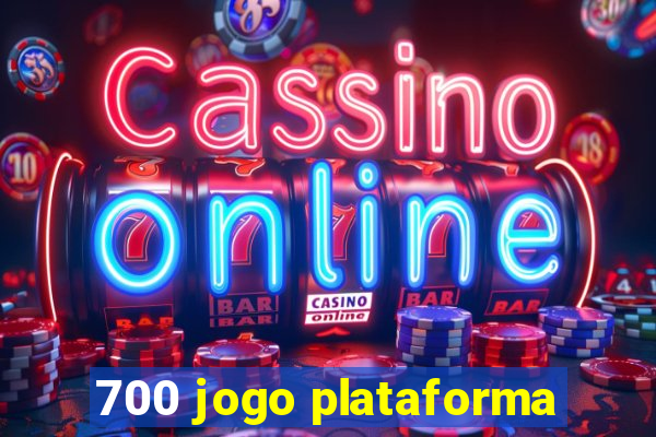 700 jogo plataforma