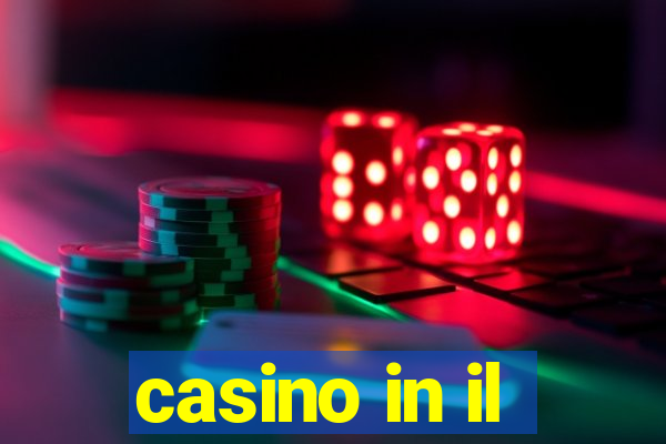 casino in il