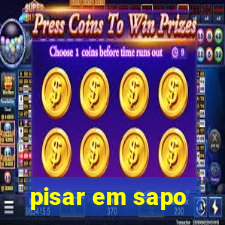 pisar em sapo