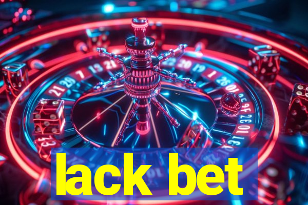 lack bet