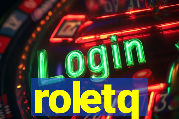 roletq