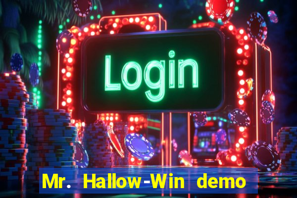 Mr. Hallow-Win demo mr halloween