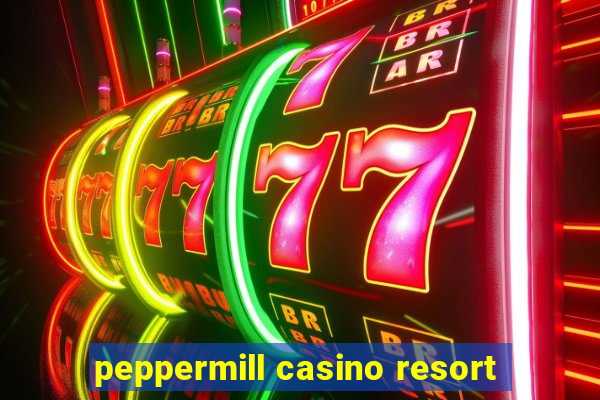 peppermill casino resort