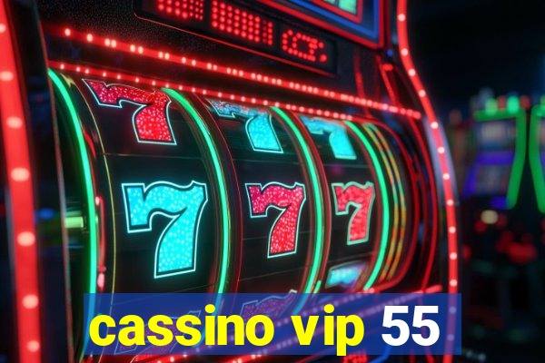 cassino vip 55