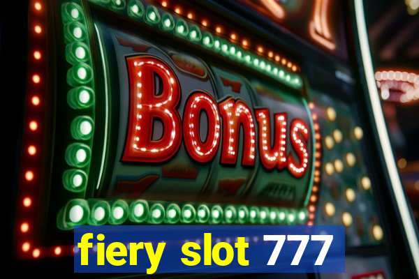 fiery slot 777