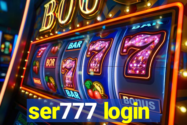 ser777 login