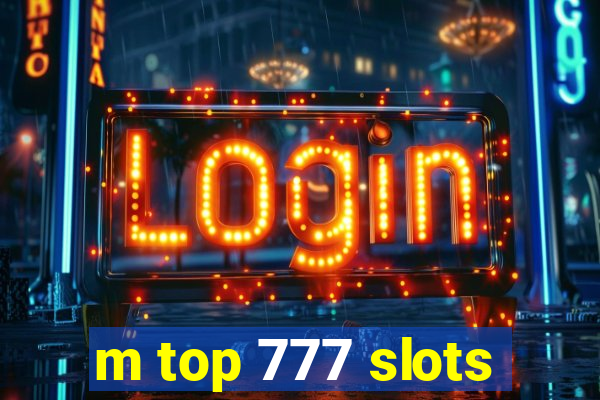 m top 777 slots