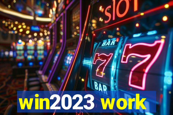 win2023 work