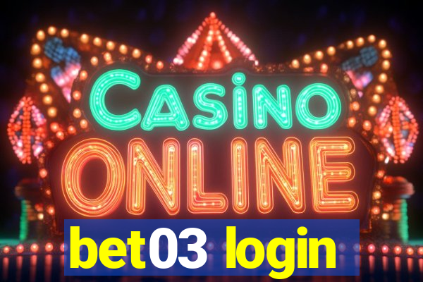 bet03 login