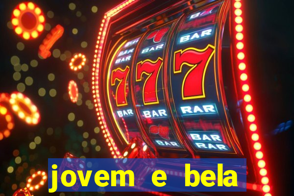 jovem e bela dublado download