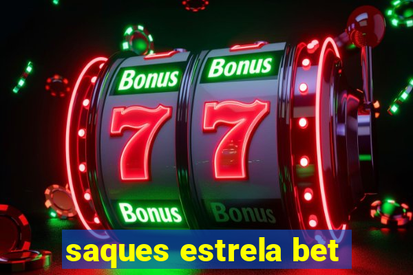 saques estrela bet