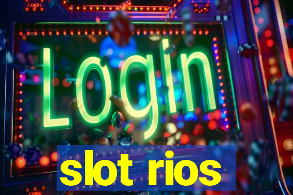 slot rios