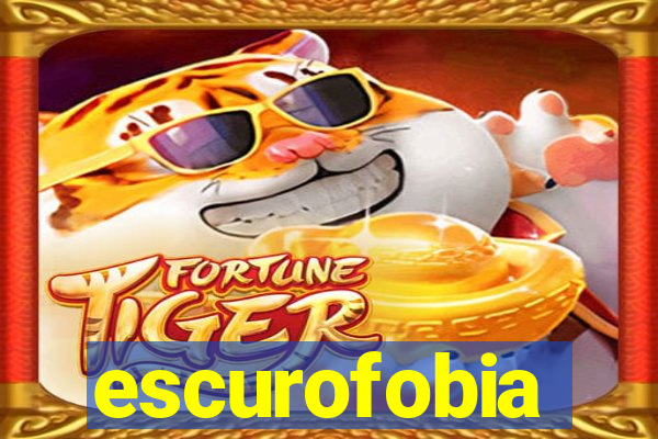 escurofobia