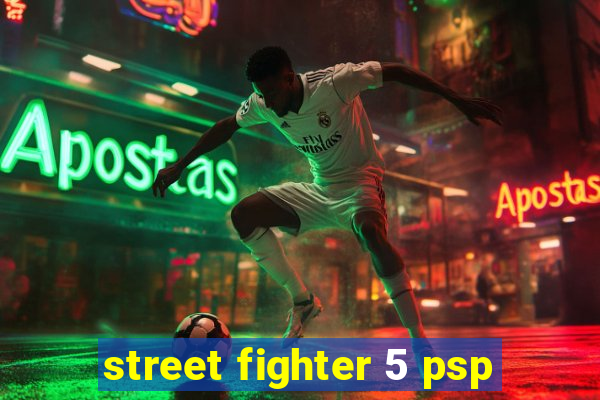 street fighter 5 psp