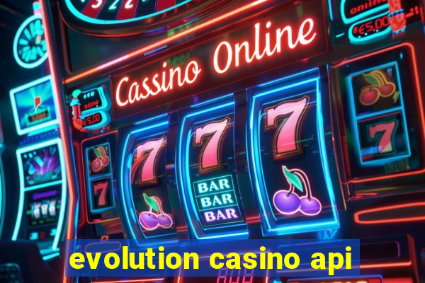 evolution casino api