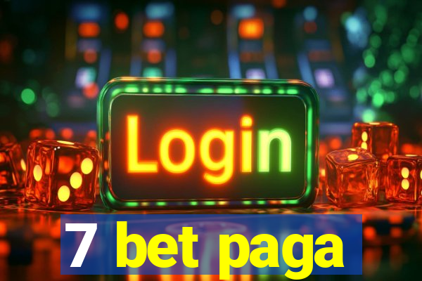 7 bet paga