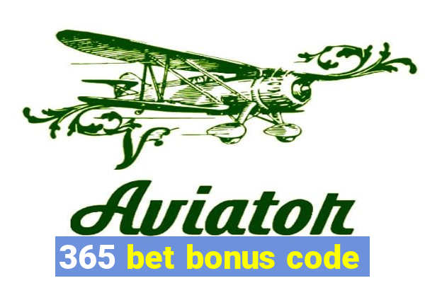 365 bet bonus code