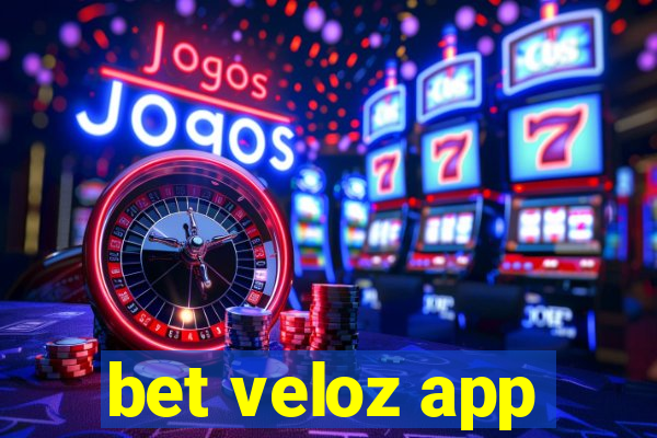 bet veloz app