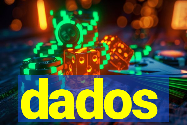 dados