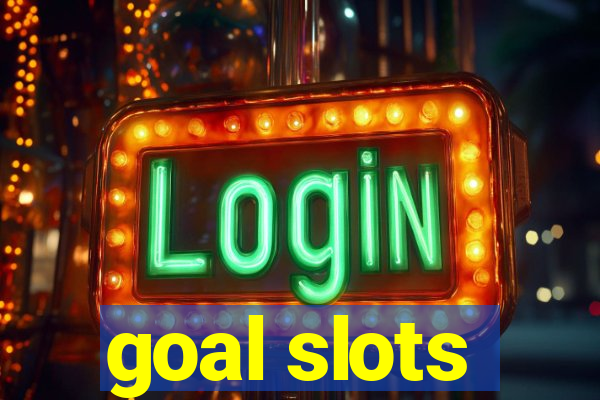 goal slots