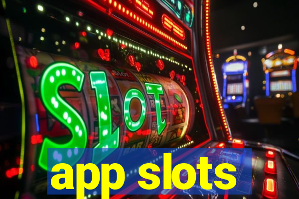 app slots