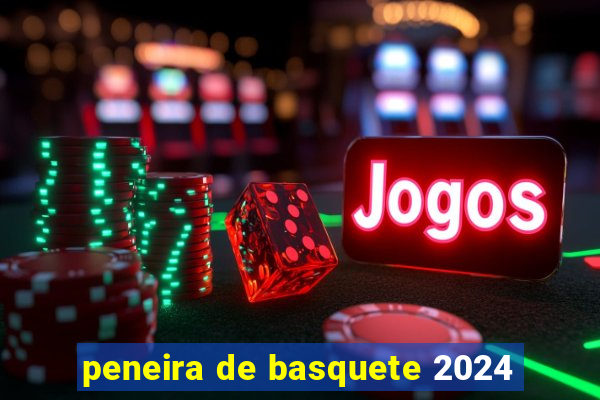 peneira de basquete 2024