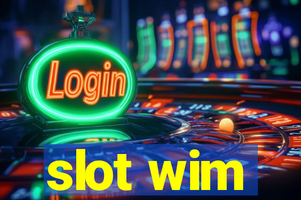 slot wim