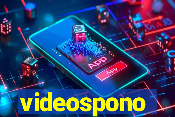 videospono