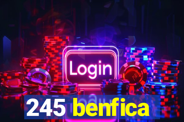 245 benfica