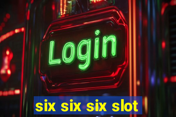 six six six slot