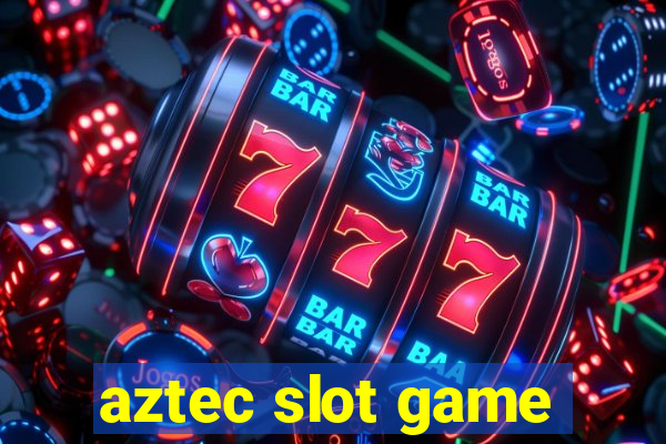 aztec slot game