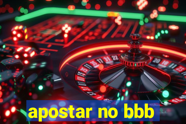 apostar no bbb