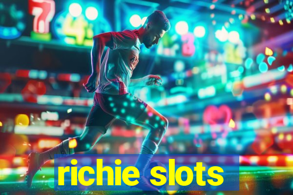 richie slots