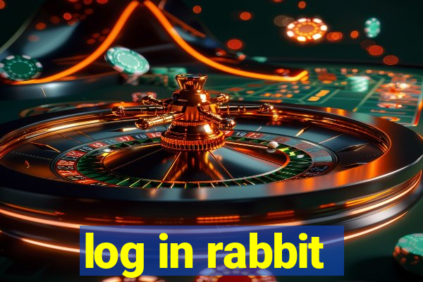 log in rabbit