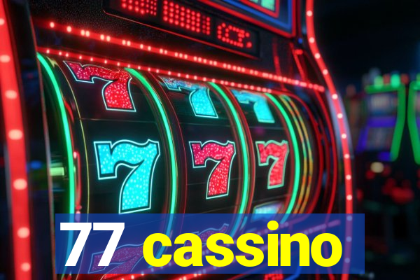 77 cassino