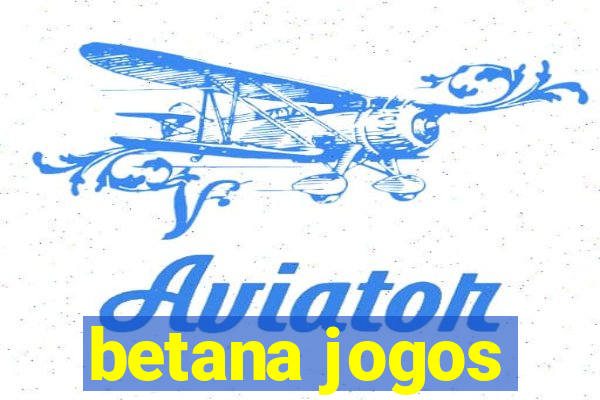 betana jogos