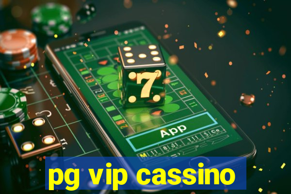 pg vip cassino