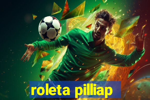 roleta pilliap