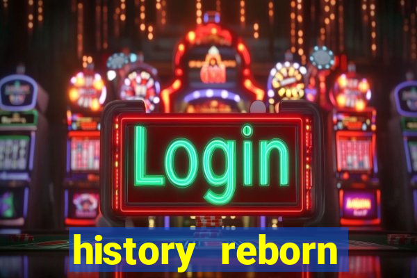 history reborn remover carta