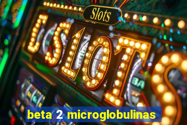 beta 2 microglobulinas