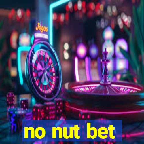 no nut bet