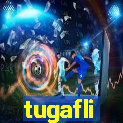 tugafli