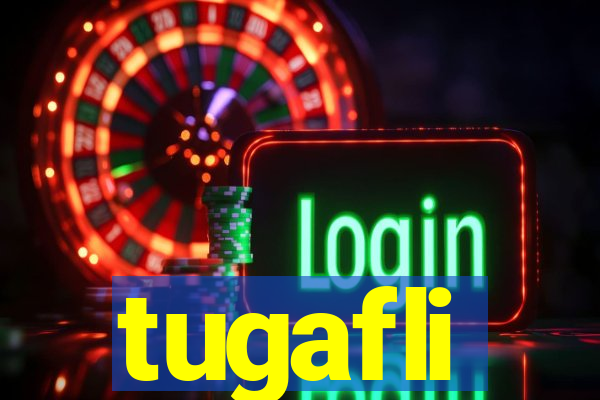 tugafli