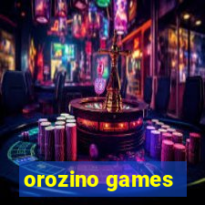 orozino games