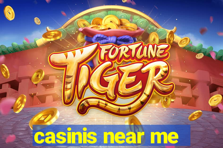 casinis near me