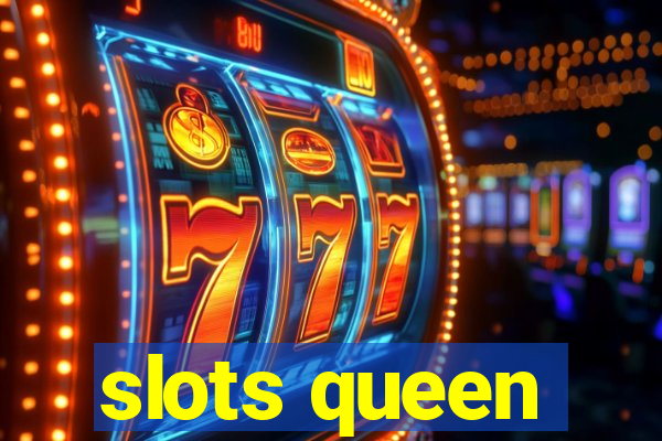 slots queen