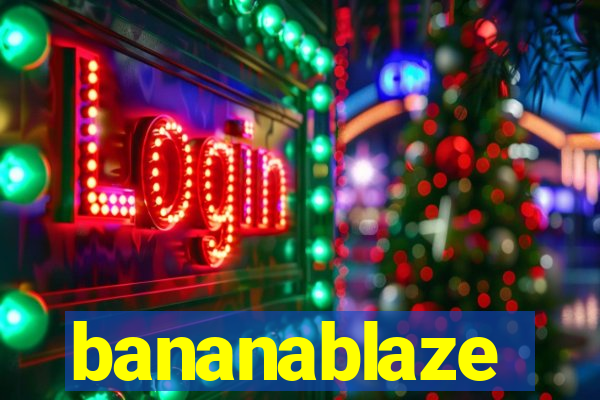 bananablaze