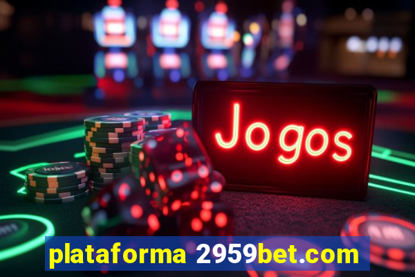 plataforma 2959bet.com