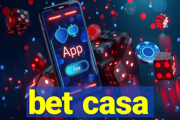 bet casa